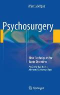 Psychosurgery: New Techniques for Brain Disorders