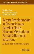 Recent Developments in Discontinuous Galerkin Finite Element Methods for Partial Differential Equations: 2012 John H Barrett Memorial Lectures