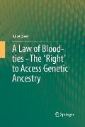 A Law of Blood-Ties - The 'Right' to Access Genetic Ancestry