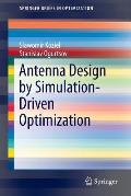 Antenna Design by Simulation Driven Optimization