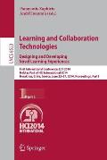 Learning and Collaboration Technologies: Designing and Developing Novel Learning Experiences: First International Conference, Lct 2014, Held as Part o