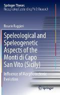 Speleological and Speleogenetic Aspects of the Monti Di Capo San Vito (Sicily): Influence of Morphotectonic Evolution