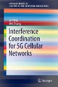 Interference Coordination for 5g Cellular Networks