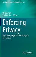 Enforcing Privacy: Regulatory, Legal and Technological Approaches