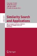Similarity Search and Applications: 8th International Conference, Sisap 2015, Glasgow, Uk, October 12-14, 2015, Proceedings