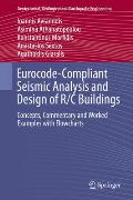 Eurocode-Compliant Seismic Analysis and Design of R/C Buildings: Concepts, Commentary and Worked Examples with Flowcharts