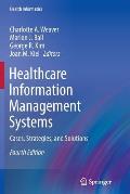 Healthcare Information Management Systems: Cases, Strategies, and Solutions