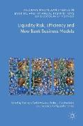 Liquidity Risk, Efficiency and New Bank Business Models