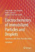 Electrochemistry of Immobilized Particles and Droplets: Experiments with Three-Phase Electrodes