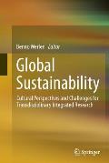 Global Sustainability, Cultural Perspectives and Challenges for Transdisciplinary Integrated Research