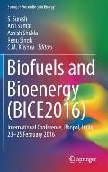 Biofuels and Bioenergy (Bice2016): International Conference, Bhopal, India, 23-25 February 2016