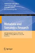 Metadata and Semantics Research: 10th International Conference, Mtsr 2016, G?ttingen, Germany, November 22-25, 2016, Proceedings