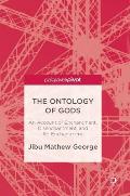 The Ontology of Gods: An Account of Enchantment, Disenchantment, and Re-Enchantment