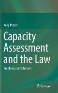 Capacity Assessment and the Law: Problems and Solutions