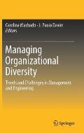 Managing Organizational Diversity: Trends and Challenges in Management and Engineering