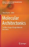 Molecular Architectonics: The Third Stage of Single Molecule Electronics