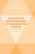 Qualitative Methodologies in Organization Studies: Volume I: Theories and New Approaches