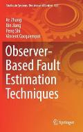 Observer-Based Fault Estimation Techniques