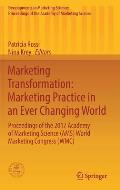 Marketing Transformation: Marketing Practice in an Ever Changing World: Proceedings of the 2017 Academy of Marketing Science (Ams) World Marketing Con