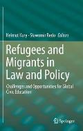 Refugees and Migrants in Law and Policy: Challenges and Opportunities for Global Civic Education