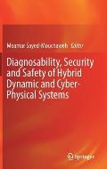 Diagnosability, Security and Safety of Hybrid Dynamic and Cyber-Physical Systems