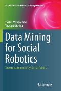 Data Mining for Social Robotics: Toward Autonomously Social Robots