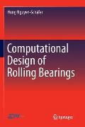 Computational Design of Rolling Bearings