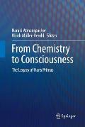 From Chemistry to Consciousness: The Legacy of Hans Primas