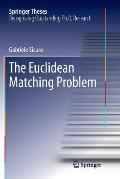The Euclidean Matching Problem