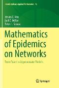 Mathematics of Epidemics on Networks: From Exact to Approximate Models
