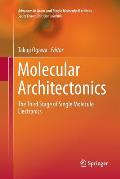 Molecular Architectonics: The Third Stage of Single Molecule Electronics