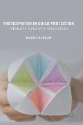 Participation in Child Protection: Theorizing Children's Perspectives