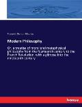 Modern Philosophy: Or, a treatise of moral and metaphysical philosophy from the fourteenth century to the French Revolution, with a glimp