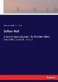 Sefton Hall: A tale In two volumes - By the late Mary Costello Caldbeck - Vol. 2