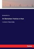 An Elementary Treatise on Heat: Clarendon Press Series
