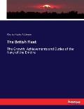 The British Fleet: The Growth, Achievements and Duties of the Navy of the Empire