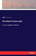 The Myth of Stone Idol: A love legend of Dakota
