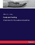 Feeds and feeding: A hand-book for the student and stockman