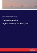 Through America: Or, Nine Months in the United States