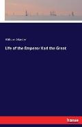 Life of the Emperor Karl the Great