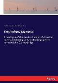 The Anthony Memorial: A catalogue of the Harris collection of American poetry with bibliography and bibliographical notes by John C. Stockbr