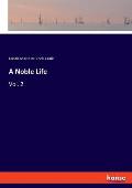 A Noble Life: Vol. 2