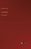 The Red Lily: in large print