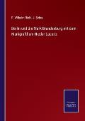 Berlin und die Mark Brandenburg mit dem Markgrafthum Nieder-Lausitz
