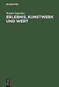 Erlebnis, Kunstwerk und Wert