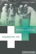 Medizin Und Krieg: Deutschland 1914 - 1924