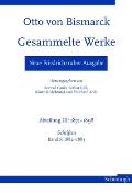 Otto Von Bismarck - Gesammelte Werke. Neue Friedrichsruher Ausgabe: Abteilung III: 1871-1898 Schriften, Band 5: 1882-1883