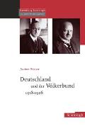 Deutschland Und Der V?lkerbund 1918-1926