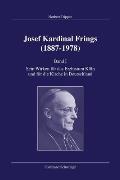 Josef Kardinal Frings (1887-1978): Sein Wirken F?r Das Erzbistum K?ln Und F?r Die Kirche in Deutschland