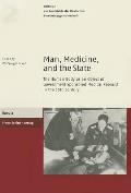 Man, Medicine, and the State: The Human Body as an Object of Government Sponsored Medical Research in the 20th Century
